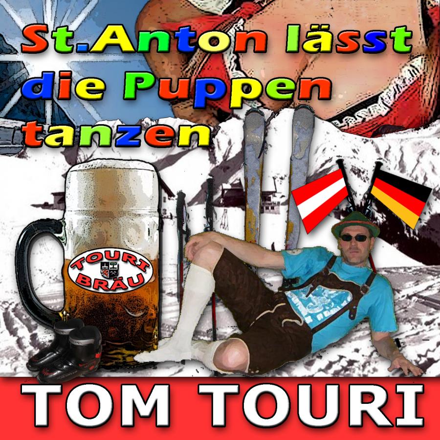 Discofoxlive - Das Online Magazin Tom Touri - ST. ANTON LÄSST DIE PUPPEN TANZEN